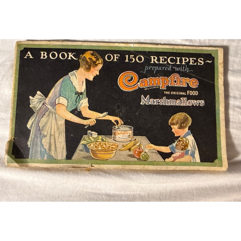 Vintage little Book A Book Of 150 Recipes prepared‎ With Campfire Marshmallows
